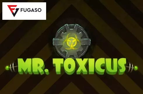 Mr. Toxicus